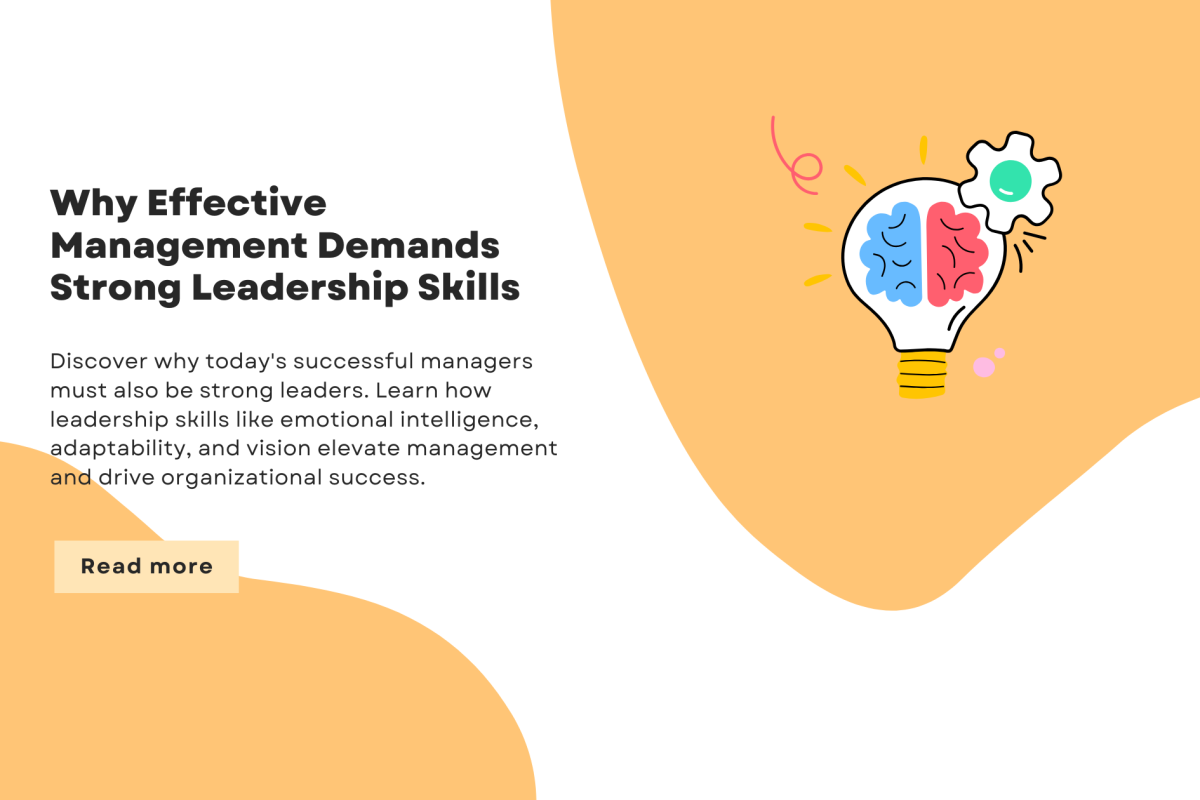 Why Effective Management Demands Strong Leadership Skills
