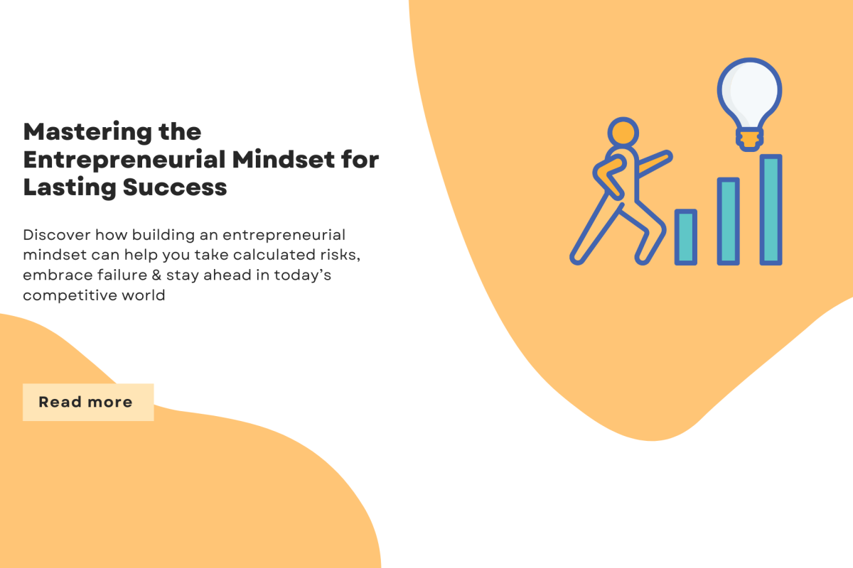 Mastering the Entrepreneurial Mindset for Lasting Success