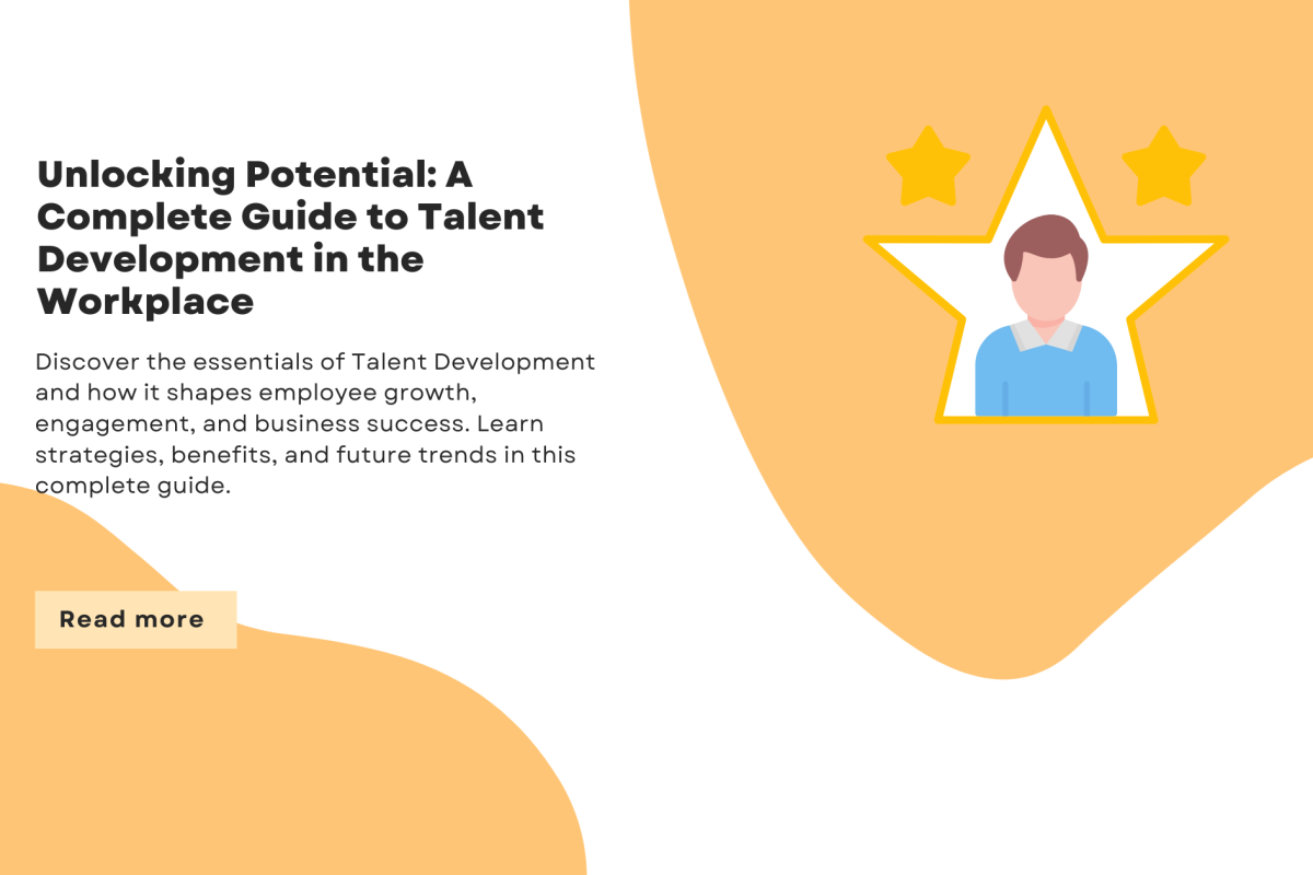 Unlocking Potential A Complete Guide to Talent Development in the Workplace